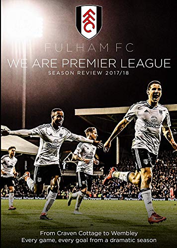 We Are Premier League ? Fulham Fc Season Review 2017/18 [Edizione: Regno Unito]