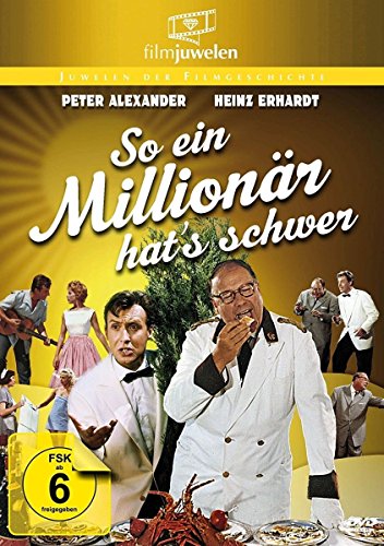 So Ein Millionär Hat'S Schwer - Mit Heinz Erhardt & Peter Alexander (Filmjuwelen)