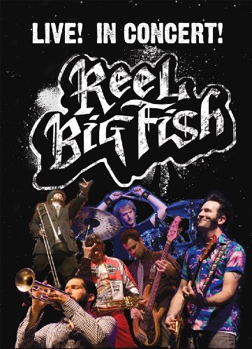 Reel Big Fish - Live! In Concert! [Edizione: Regno Unito]