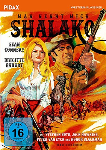 Man Nennt Mich Shalako - Remastered Edition / Hochspannender Western Mit Sean Connery Und Brigitte Bardot (Pidax Western-Klassiker)