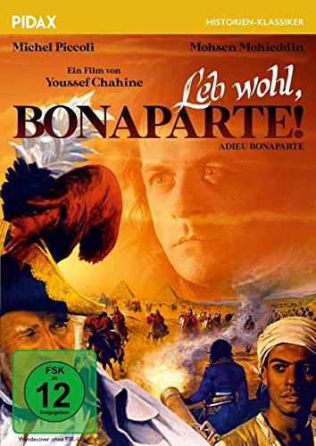 Leb Wohl, Bonaparte! (Adieu Bonaparte) / Opulenter Historienfilm Über Die Ägypten-Expedition Napoleon Bonapartes (Pidax Historien-Klassiker)