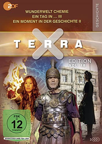 Terra X Edition Vol. 18: Wunderwelt Chemie Mit Mai Thi / Ein Tag In … Iii / Moment In Der Geschichte Ii