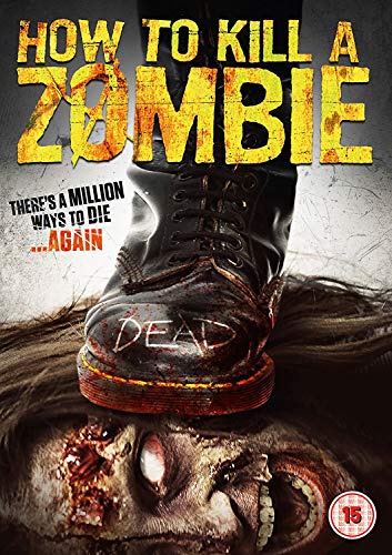How To Kill A Zombie [Edizione: Regno Unito]