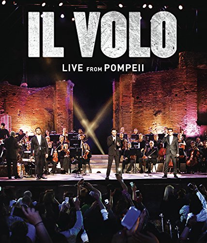 Il Volo.Live From Pompeii