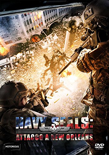 Navy Seals - Attacco A New Orleans
