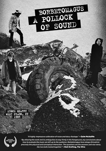 Borbetomagus - A Pollock Of Sound [Dvd]