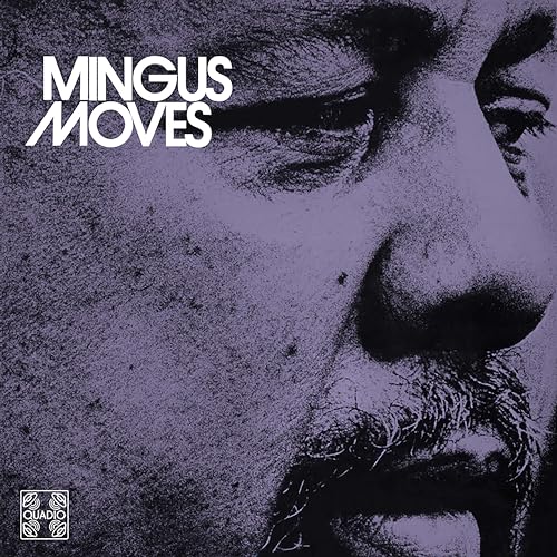 Mingus Moves (Quadio)