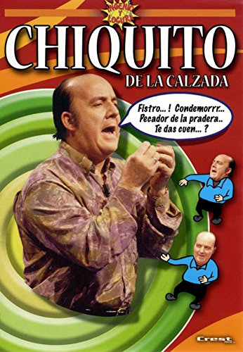 Chiquito De La Calzada: Ingenio Y Figura