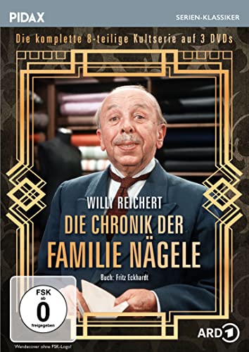 Die Chronik Der Familie Nägele / Die Komplette 8-Teilige Kultserie Mit Willy Reichert (Pidax Serien-Klassiker)