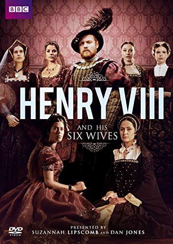 Henry Viii And His Six Wives (Presented By Suzannah Lipscomb And Dan Jones) [Edizione: Regno Unito]