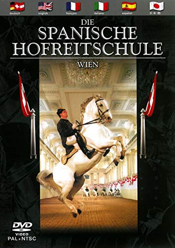Die Spanische Hofreitschule Zu Wien