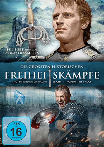 Die Größten Historischen Freiheitskämpfe - El Cid/1572 - Die Schlacht Um Holland/Robert The Bruce