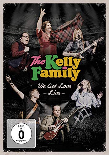 The Kelly Family - We Got Love Live (2 Dvd)