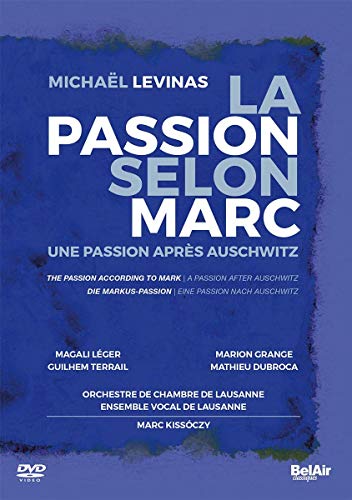 La Passion Selon Marc (Une Passion Apres Auschwitz)