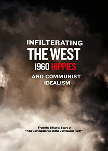 Infiltrating The West - 1960 Hippies And Communist Idealism