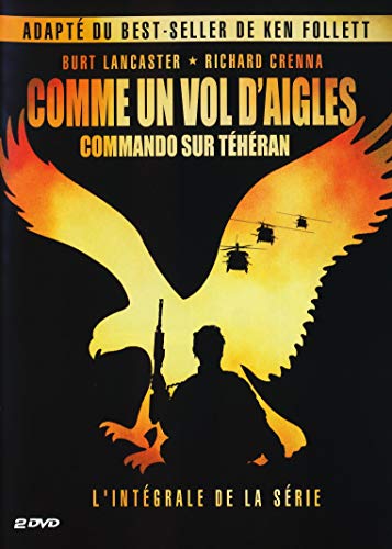 Comme Un Vol D'Aigles : Commando Sur Téhéran