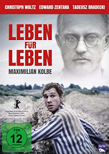 Leben Für Leben - Maximilian Kolbe