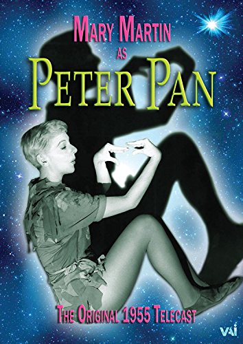Martin, Mary/Cyril Ritchard - Peter Pan - Historic 1955 Telecast