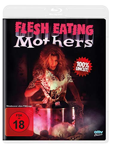 Flesh Eating Mothers - Uncut
