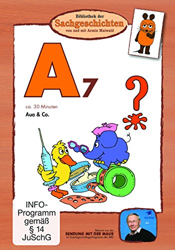 A7 - Aua & Co (Bibliothek Der Sachgeschichten)