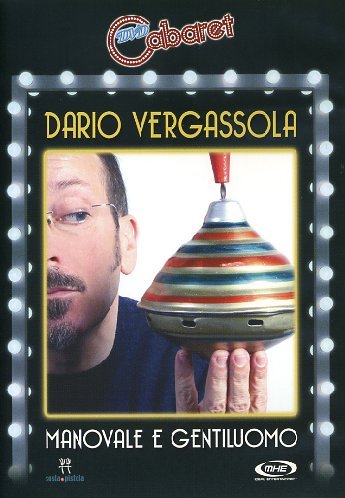 Dario Vergassola - Manovale E Gentiluomo