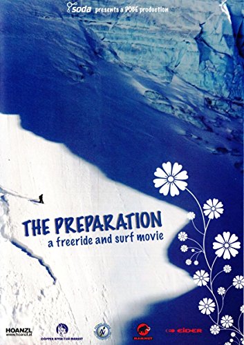 The Preparation: A Freeride And Surf Movie