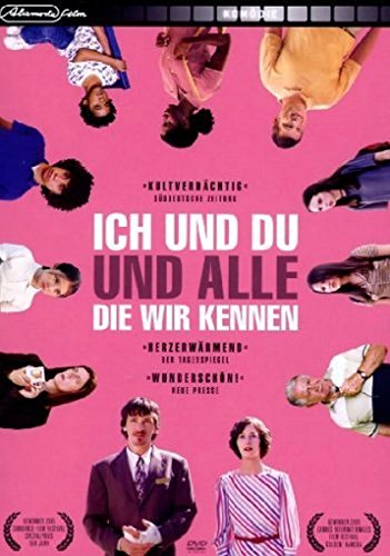 Ich Und Du Und Alle, Die Wir Kennen
