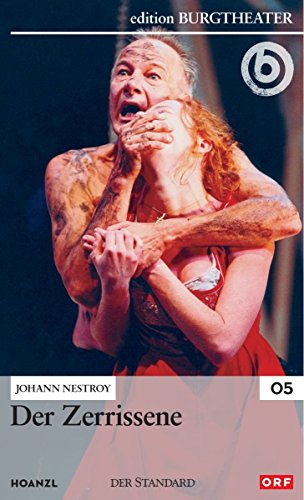 Der Zerrissene / Johann Nestroy