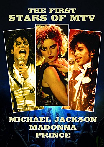 Michael Jackson/Madonna/Prince - The First Stars Of Mtv