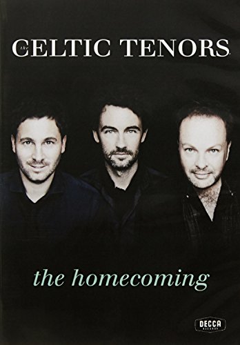 The Celtic Tenors - The Homecoming