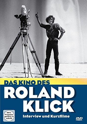 Das Kino Des Roland Klick - Frühe Kurzfilme Und Interview