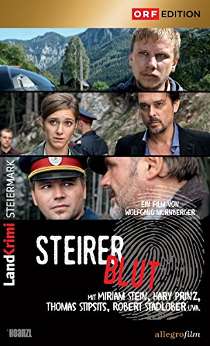 Steirerblut: Landkrimi Steiermark