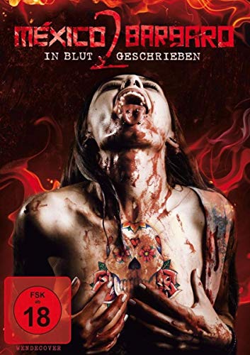 Mexico Barbaro Ii - In Blut Geschrieben