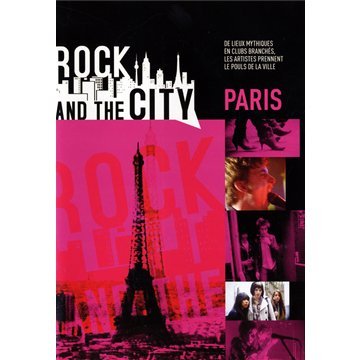 Rock And The City - Paris