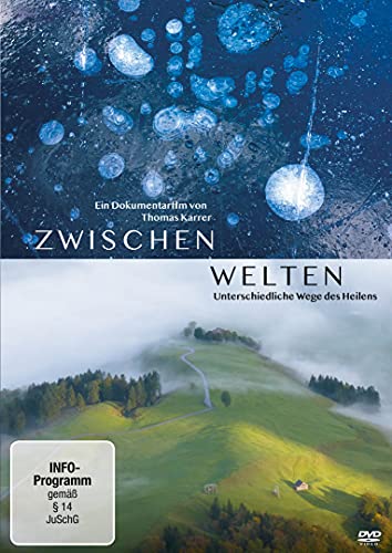 Zwischenwelten - Unterschiedliche Wege Des Heilens