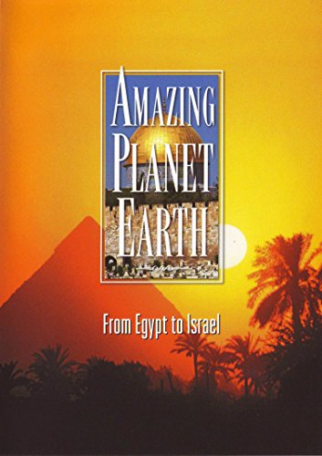 Amazing Planet Earth: From Egypt To Israel [Edizione: Regno Unito]
