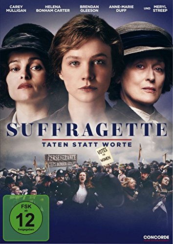 Suffragette - Taten Statt Worte