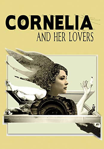 Cornelia & Her Lovers [Edizione: Stati Uniti]