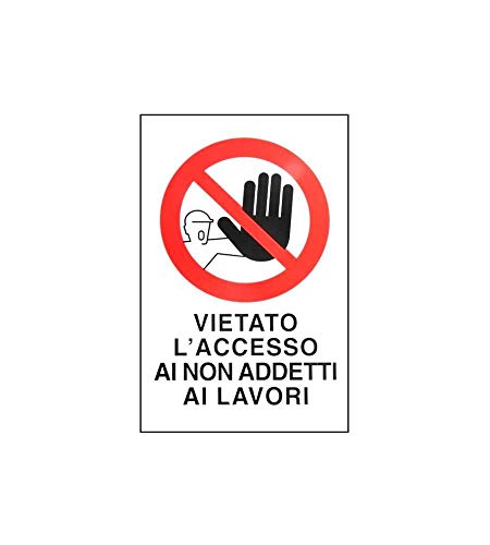 Cartello Vietato L'Ingresso N.A. 20X 30 Alluminio [Targotimbri ]
