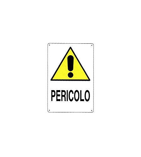 Cartello Pericolo 12X 18 Alluminio [Targotimbri ]