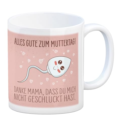 Danke Mama, Dass Du Mich Nicht Geschluckt Hast Kaffeebecher Zum Muttertag Versaute Tasse Mit Spermium Als Geschenk Für Die Mama Zum Muttertag Um Ihr E