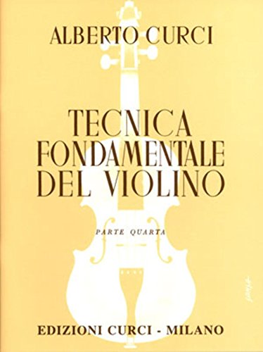 Curci Tecnica Fondamentale Del Violino Parte Quarta