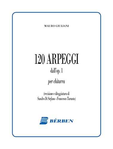 Mauro Giuliani-120 Arpeggi Guitar (Dall'Op.1) (Sandro Di Stefano)