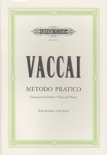 Nicola Vaccai: Metodo Practico - (Low Voice). For Voce Bassa, Voce Di Basso, Mezzosoprano, Voce Di Contralto