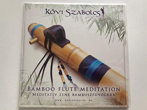 Kovi Szabolcs - Bamboo Flute Meditation