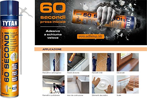 Adesivo Schiuma Poliuretano - 60 Secondi Tytan - Professional - Manuale 750 Ml = 30 Metri = 20 Kg. Malta/Colla Non Espandente