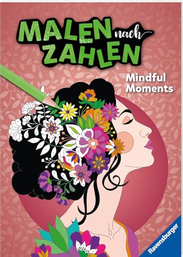 Ravensburger Malen Nach Zahlen Mindful Moments - Malen Und Entspannen - 32 Motive Abgestimmt Auf Buntstiftsets Mit 24 Farben (Stifte Nicht Enthalten)