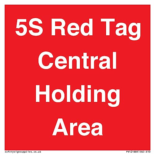 5S Red Tag Central Holding Area Sign – 100 X 100 Mm – S10
