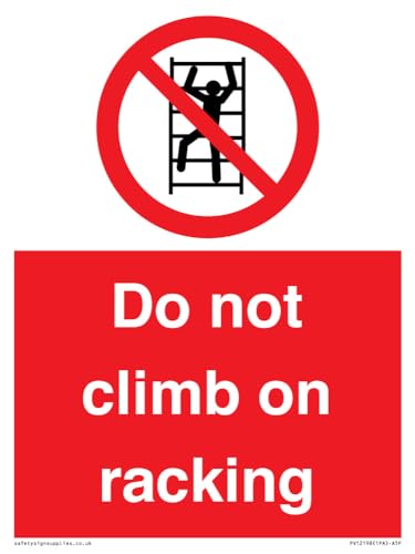 Cartello Con Scritta "Do Not Climb On Racking" – 150 X 200 Mm – A5P
