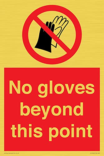 No Gloves Beyond This Point Sign - 200X300Mm - A4P